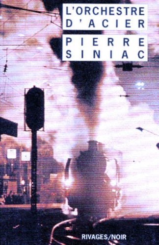 Pierre Siniac - L'orchestre d'acier.