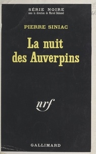 Pierre Siniac et Marcel Duhamel - La nuit des Auverpins.