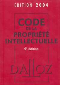 Pierre Sirinelli et Frédéric Pollaud-Dulian - Code de la propriété intellectuelle 2004.