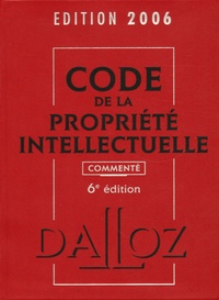 Pierre Sirinelli et Bertrand Warusfel - Code de la propriété intellectuelle - Commenté.