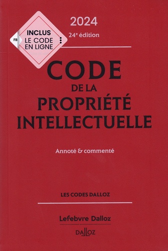 Pierre Sirinelli et Julie Groffe-Charrier - Code de la propriété intellectuelle - Annoté et commenté.
