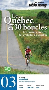 Pierre Sormany et Patrice Francoeur - 03. Laurentides (Mont-Laurier) - Le Québec en 30 boucles, Parcours .03.