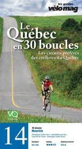 Pierre Sormany et Patrice Francoeur - 14. Mauricie (Shawinigan (Sainte-Flore)) - Le Québec en 30 boucles, Parcours .14.