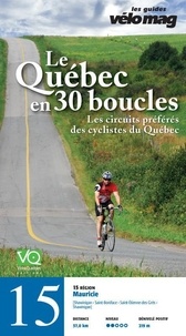 Pierre Sormany et Patrice Francoeur - 15. Mauricie (Shawinigan) - Le Québec en 30 boucles, Parcours .15.