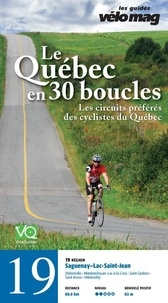 Pierre Sormany et Patrice Francoeur - 19. Saguenay-Lac-Saint-Jean (Hébertville) - Le Québec en 30 boucles, Parcours .19.