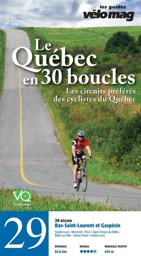 Pierre Sormany et Patrice Francoeur - 29. Bas-Saint-Laurent et Gaspésie (Sainte-Luce) - Le Québec en 30 boucles, Parcours .29.