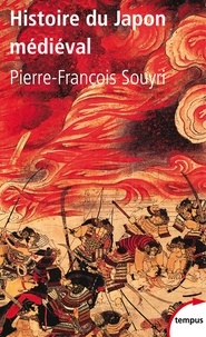 Téléchargements de livres gratuits pour mp3 Histoire du Japon médiéval  - Le monde à l'envers par Pierre Souyri 9782262043612