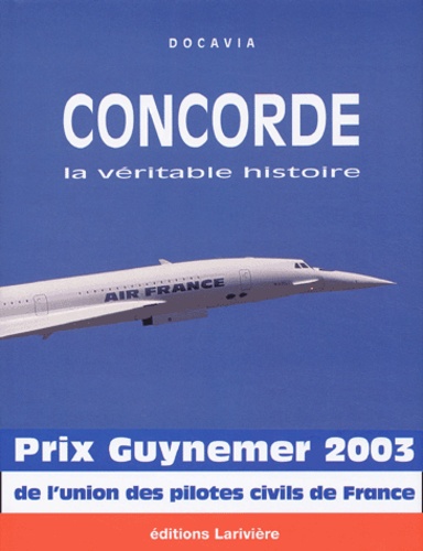 Pierre Sparaco - Concorde - La véritable histoire.