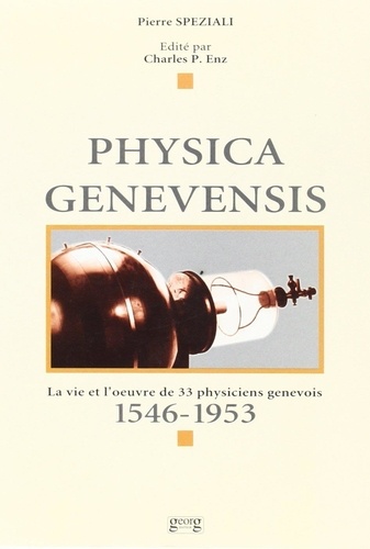 Pierre Speziali - Physica Genevensis.