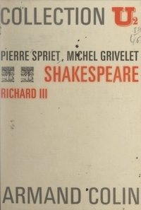 Pierre Spriet et Michel Grivelet - Shakespeare, "Richard III".