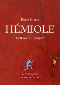 Pierre Squara - Hémiole - Le roman de Pythagore.