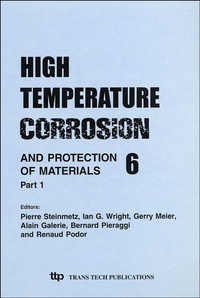 Pierre Steinmetz et Ian Wright - High Temperature Corrosion and Protection of Materials 6 - 2 volumes.