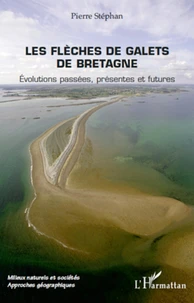 Les flèches de galets de Bretagne