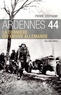 Pierre Stéphany - Ardennes 44, édition 2013 - La dernière offensive allemande.