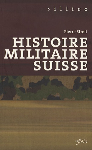 Pierre Streit - Histoire militaire suisse.