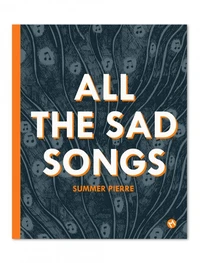 All the Sad Songs