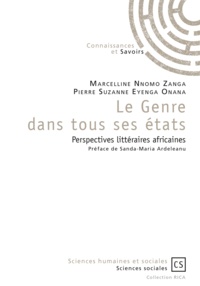 Pierre Suzanne Eyenga onana et Marcelline Nnomo Zanga - Le genre dans tous ses états - Perspectives littéraires africaines.