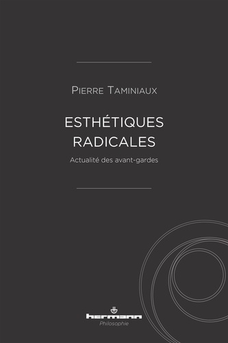 Pierre Taminiaux - Esthétiques radicales - Actualité des avant-gardes.
