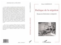 Pierre Taminiaux - Poétique de la négation - Essais de littérature comparée.