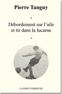 Pierre Tanguy - Débordement sur l'aile et tir dans la lucarne.