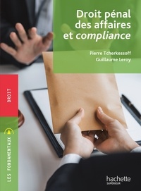 Pierre Tcherkessoff et Guillaume Leroy - Fondamentaux - Droit pénal des affaires et compliance - Ebook epub.