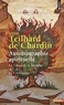 Pierre Teilhard de Chardin - Autobiographie spirituelle - Le coeur de la matière suivi de Le christique.