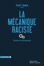 Pierre Tévanian - La mécanique raciste.