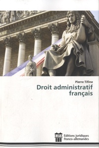 Pierre Tifine - Droit administratif français.