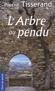 Pierre Tisserand - L'Arbre au pendu.