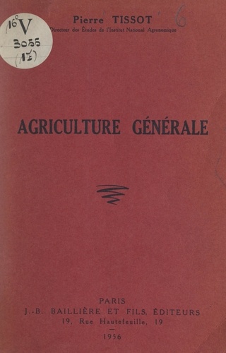 Agriculture générale. Avec 60 figures intercalées dans le texte