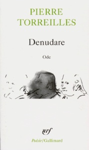Pierre Torreilles - Denudare - Ode.