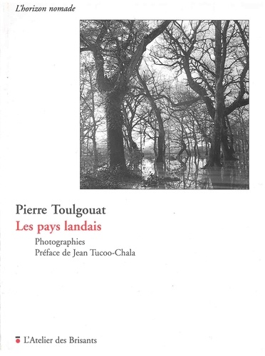 Pierre Toulgouat - Les pays landais.