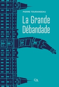 Pierre Tourangeau - La Grande Débandade.