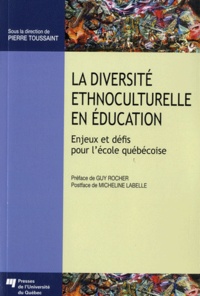 Pierre Toussaint - La diversité ethnoculturelle en éducation - Enjeux et défis pour l'école québécoise.