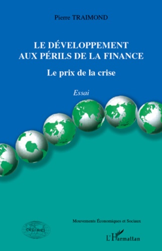 Le développement au péril de la finance. Le prix de la crise