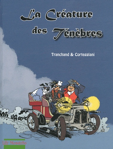 Pierre Tranchand et François Corteggiani - La créature des ténèbres.