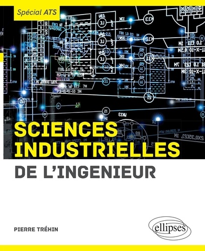 Sciences industrielles de l'ingénieur (SII). Spécial ATS
