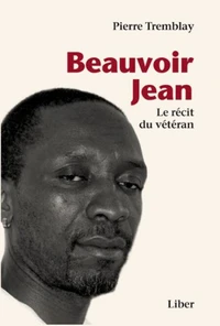 Beauvoir Jean - Le récit du vétéran
