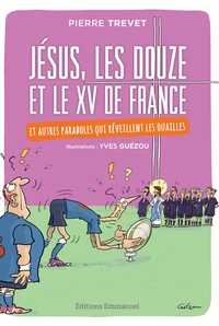 Jésus, les Douze et le Quinze de France