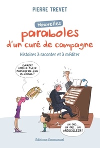 Ipad mini télécharger des livres Nouvelles paraboles d'un curé de campagne en francais par Pierre Trevet 9782384330485