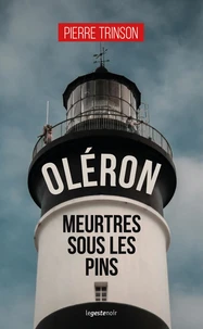 Oléron, meurtres sous les pins
