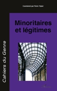 Pierre Tripier - Cahiers du genre N° 48, 2010 : Minoritaires et légitimes.