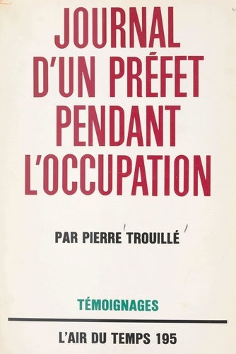 Journal d'un Préfet pendant l'Occupation