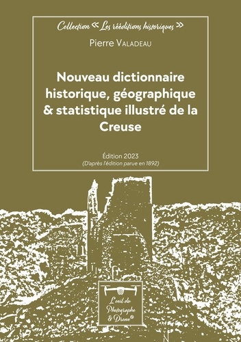 Nouveau dictionnaire historique, géographique & statistique illustré de la Creuse