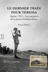 Le dernier train pour Tebessa