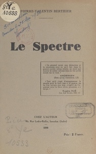 Pierre-Valentin Berthier - Le spectre.