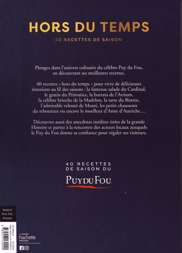 Les recettes du Puy du Fou. 40 recettes de saison hors du temps