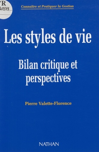 Les Styles De Vie . Bilan Critique Et Perspectives, Du Mythe A La Realite