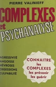 Pierre Valinieff - Complexes et psychanalyse.