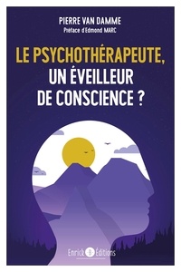 Pierre Van Damme - Le psychothérapeute, un éveilleur de conscience ?.